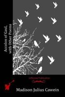 Accolon of Gaul with Other Poems 1530004349 Book Cover