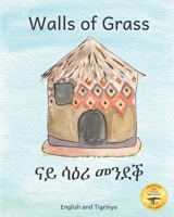 Walls of Grass in English and Amharic B0BRC7Z393 Book Cover