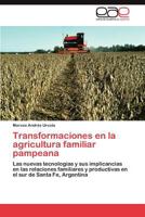 Transformaciones En La Agricultura Familiar Pampeana 3659043818 Book Cover