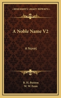 A Noble Name V2: A Novel 1163606553 Book Cover