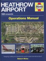 Heathrow Airport: 1929 onwards 0857338439 Book Cover