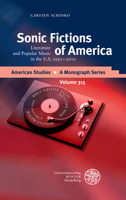 Sonic Fictions of America: Literature and Popular Music in the U.S. 1950-2010 3825348628 Book Cover