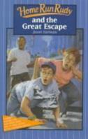 Home Run Rudy and the Great Escape (Garman, Janet. Home Run Rudy, 2.) 0781430186 Book Cover