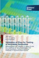 Validation of Elisa for Testing of Antirabies Antibodies 3639511719 Book Cover