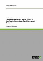 Unterrichtsentwurf: "P�sse bitte! - Konfrontation mit den Funktionen von Grenzen 3638718131 Book Cover