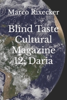 Blind Taste Cultural Magazine 12: Daria B0BBXX9RFK Book Cover