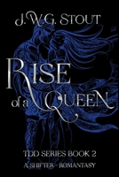 Rise of a Queen - Book 2: (Shifter Romantasy) (The Delta's Daughter Series) B0FJFGSWJV Book Cover