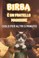 Birba è un fratello maggiore (Le avventure di Birba) (Italian Edition) B0F338C6R7 Book Cover