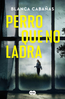 Perro que no ladra 8491296549 Book Cover