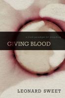 Giving Blood: A Fresh Paradigm for Preaching 0310515459 Book Cover
