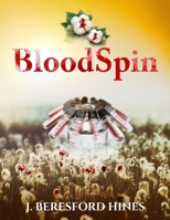 BloodSpin 1948829932 Book Cover