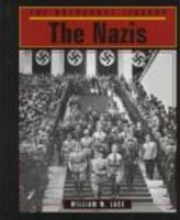 The Nazis (Holocaust Library (San Diego, Calif.).) 1560060913 Book Cover