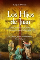 Los Hijos de Juan: Un cuadro olvidado en el Museo del Prado. Una obsesión inexplicable. Un misterio que trasciende siglos y un enigmático pueblo: Rennes le-Château. (Spanish Edition) 8410354594 Book Cover
