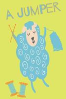 'A Jumper' Knitting Notebook With 4: 5 Knitting Pattern Graph Paper For Knitter Enthusiasts 1074515625 Book Cover