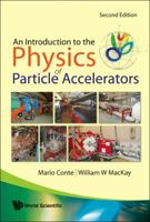 An Introduction to the Physics of Particle Accelerators 9812779612 Book Cover