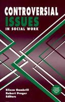 Controversial Issues in Social Work 0205129021 Book Cover