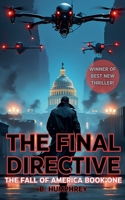 The Final Directive (Fall of America) B0DRS9GLMH Book Cover