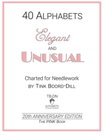 Alphabets - Elegant and Unusual (The PINK Book): 20th Anniversary Edition (Tink Boord-Dill's Alphabets and Monograms) 1693796929 Book Cover