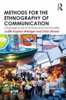 Methods for the Ethnography of Communication: Language in Use in Schools and Communities 041551777X Book Cover