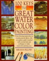 100 Keys to Great Watercolor Painting 0891345655 Book Cover