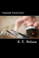 "Trump Tweeted": Saturday morning, 5 a.m. 1544298080 Book Cover