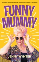 Funny Mummy 0648227081 Book Cover