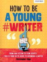 How to be a young writer 0198376480 Book Cover