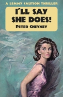 I'll Say She does! 1915014034 Book Cover