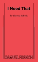 I Need That 0573711453 Book Cover