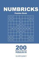 Numbricks Puzzles Book - 200 Easy to Normal Puzzles 9x9 (Volume 3) 1719433720 Book Cover