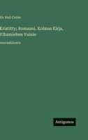Kristitty; Romaani, Kolmas Kirja, Vihamiehen Vainio: suuraakkosin (Finnish Edition) 3388080445 Book Cover