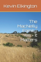 The MacNelly Family: Yes - It Matters B0FSL9BZMP Book Cover