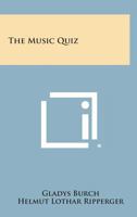 The Music Quiz 1258553937 Book Cover