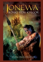 Jonewa: König von Kylgor (German Edition) 3384874838 Book Cover