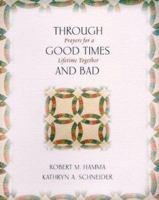Through Good Times and Bad: Prayers for a Lifetime Together 1893732118 Book Cover