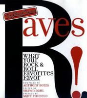Rolling Stone Raves : What Your Rock and Roll Favorites Favor 0688163041 Book Cover