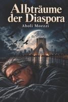 ALBTRÄUME DER DIASPORA (German Edition) B0HKXMRNM9 Book Cover