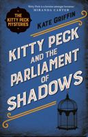 Kitty Peck and the Parliament of Shadows 0571325602 Book Cover