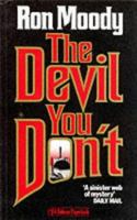 The Devil You Don't 0860514153 Book Cover