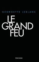 Le Grand feu 2896911561 Book Cover