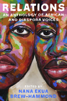 Relations: An Anthology of African and Diaspora Voices 0063089041 Book Cover