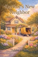 KayRoy's New Neighbor B0GHX1381D Book Cover