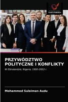 PRZYWÓDZTWO POLITYCZNE I KONFLIKTY: W Ebiralandzie, Nigeria, 1900-2003 r. 6202959517 Book Cover