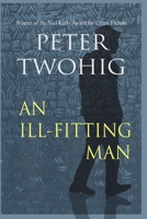 An Ill-fitting Man 1922470120 Book Cover