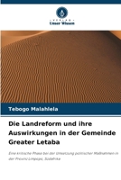Die Landreform und ihre Auswirkungen in der Gemeinde Greater Letaba (German Edition) 663033471X Book Cover