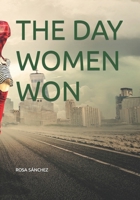 THE DAY WOMEN WON B0CNH49WRK Book Cover