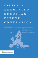 Visser's Annotated European Patent Convention 2023 Edition 9403536160 Book Cover