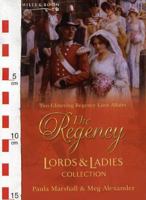 The Regency Lords & Ladies Collection: Lady Clairval's Marriage / The Passionate Friends 0263845729 Book Cover