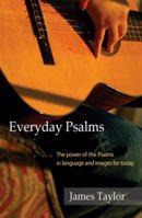 Everyday Psalms: The Power of the Psalms in Language and Images for Today 1551450453 Book Cover