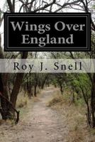 Wings Over England 1532961111 Book Cover